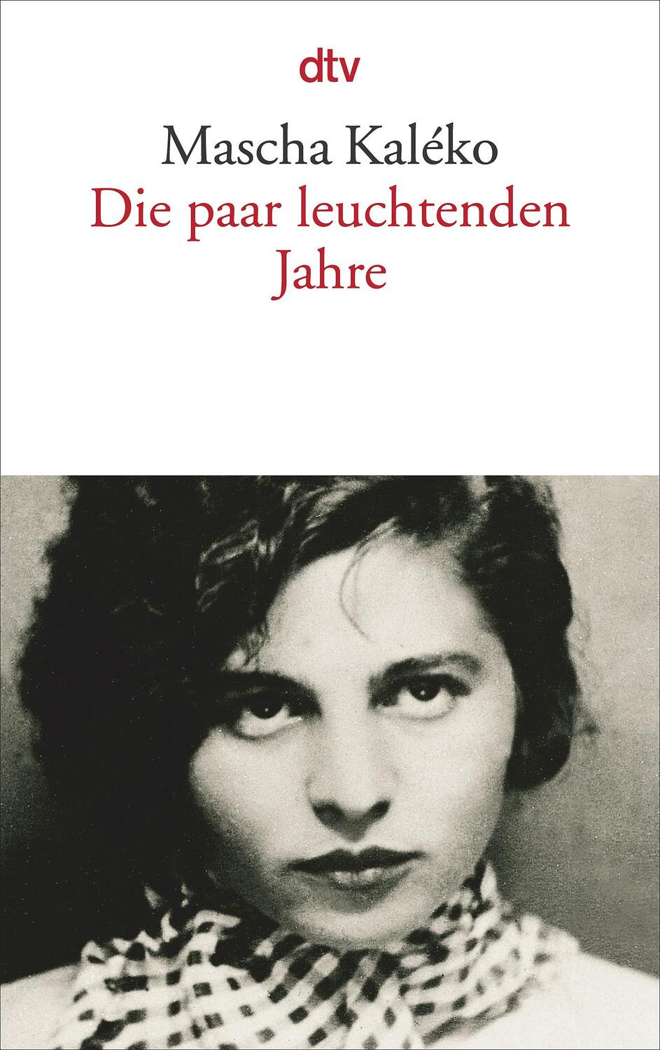 Cover: 9783423131490 | Die paar leuchtenden Jahre | Mascha Kaleko | Taschenbuch | Deutsch