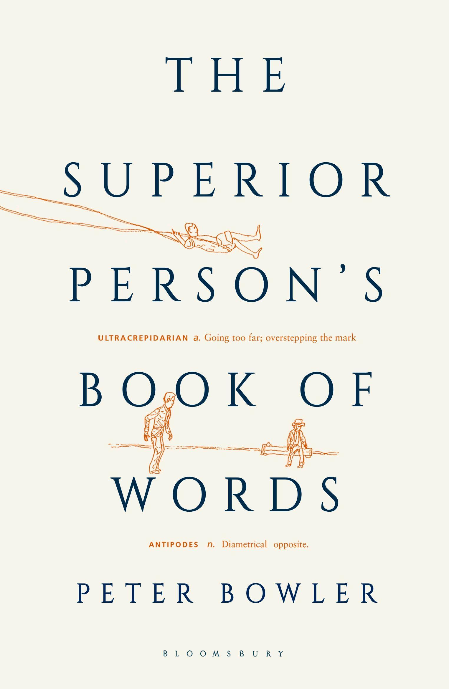 Cover: 9781408885963 | The Superior Person's Book of Words | Peter Bowler | Taschenbuch