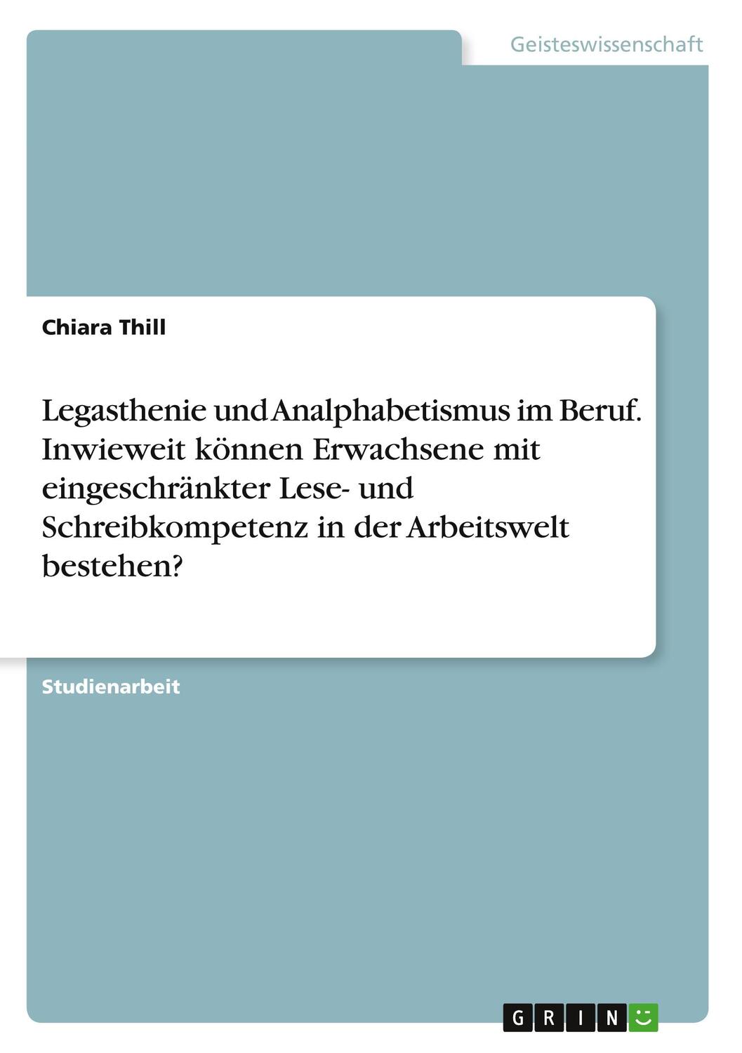 Cover: 9783346605818 | Legasthenie und Analphabetismus im Beruf. Inwieweit können...