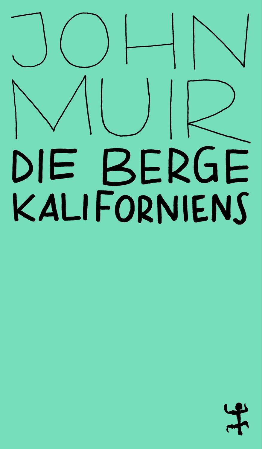 Cover: 9783957579652 | Die Berge Kaliforniens | John Muir | Taschenbuch | MSB Paperback