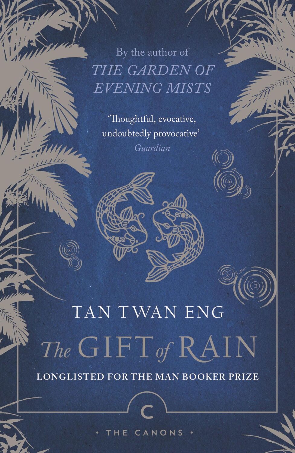 Cover: 9781838858346 | The Gift of Rain | Tan Twan Eng | Taschenbuch | Canongate Canons