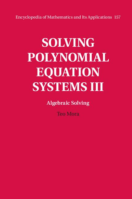 Cover: 9780521811552 | Solving Polynomial Equation Systems | Teo Mora | Buch | Englisch