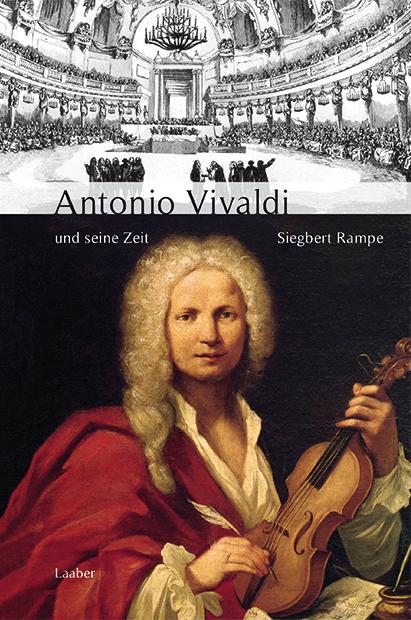 Cover: 9783890074689 | Antonio Vivaldi und seine Zeit | Siegbert Rampe | Buch | 448 S. | 2025