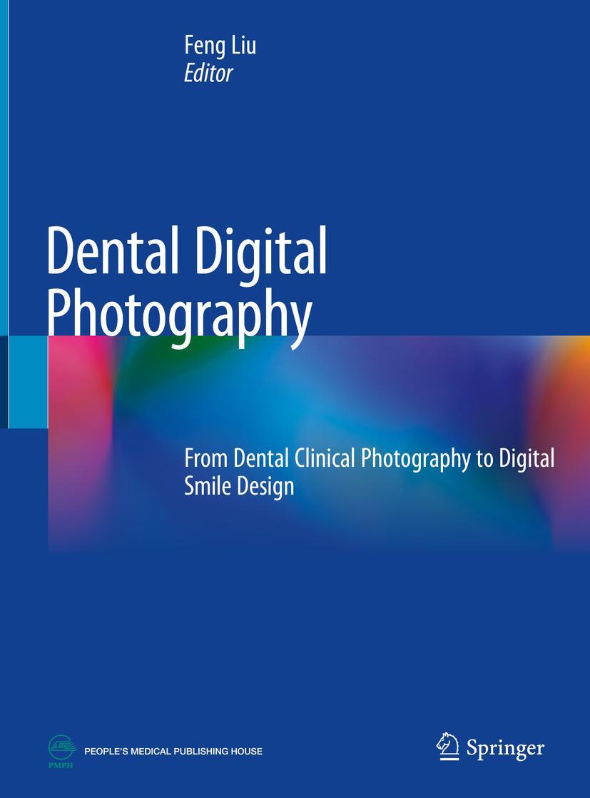 Cover: 9789811316210 | Dental Digital Photography | Feng Liu | Buch | xxxvii | Englisch