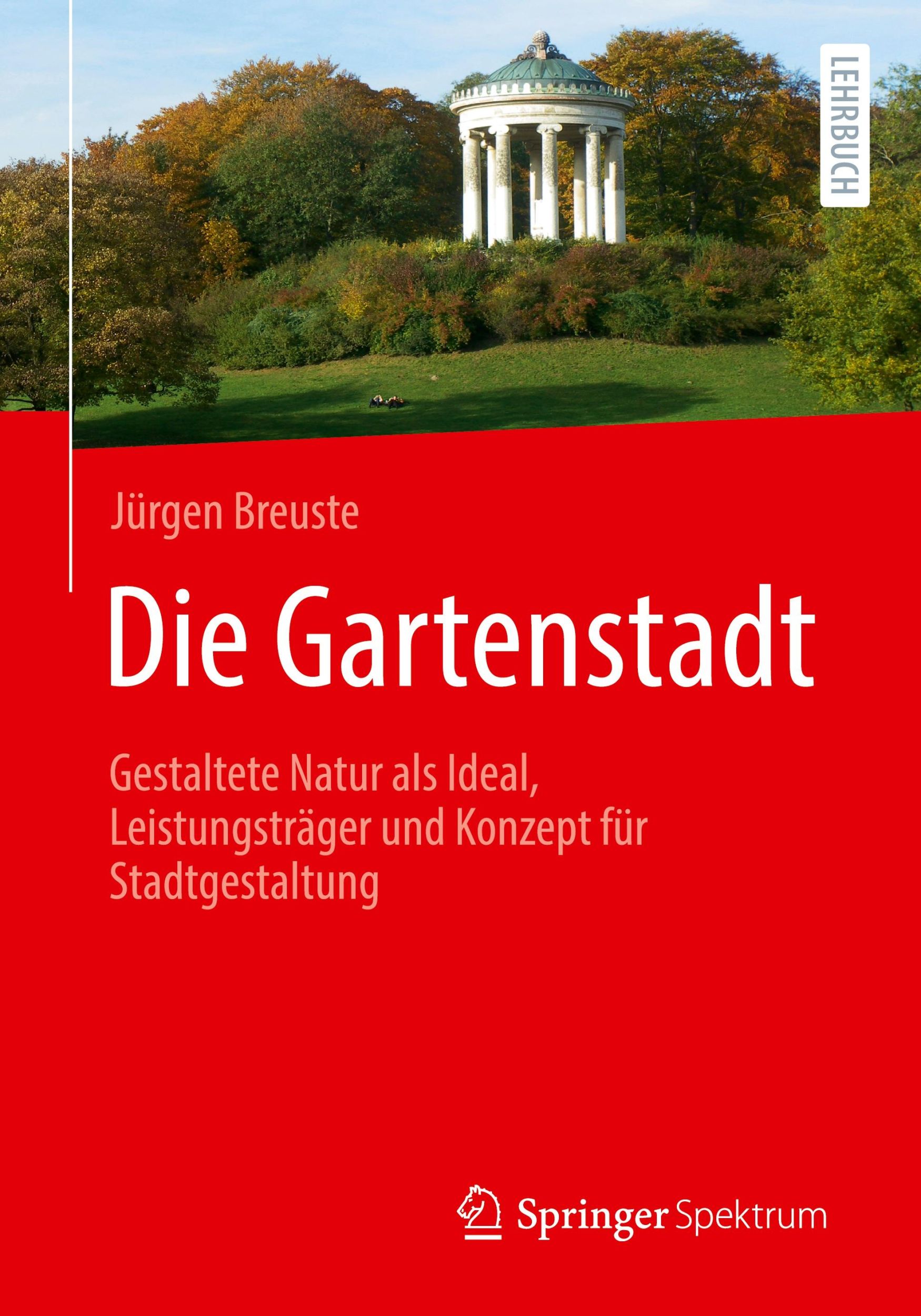 Cover: 9783662683644 | Die Gartenstadt | Jürgen Breuste | Taschenbuch | Paperback | x | 2024