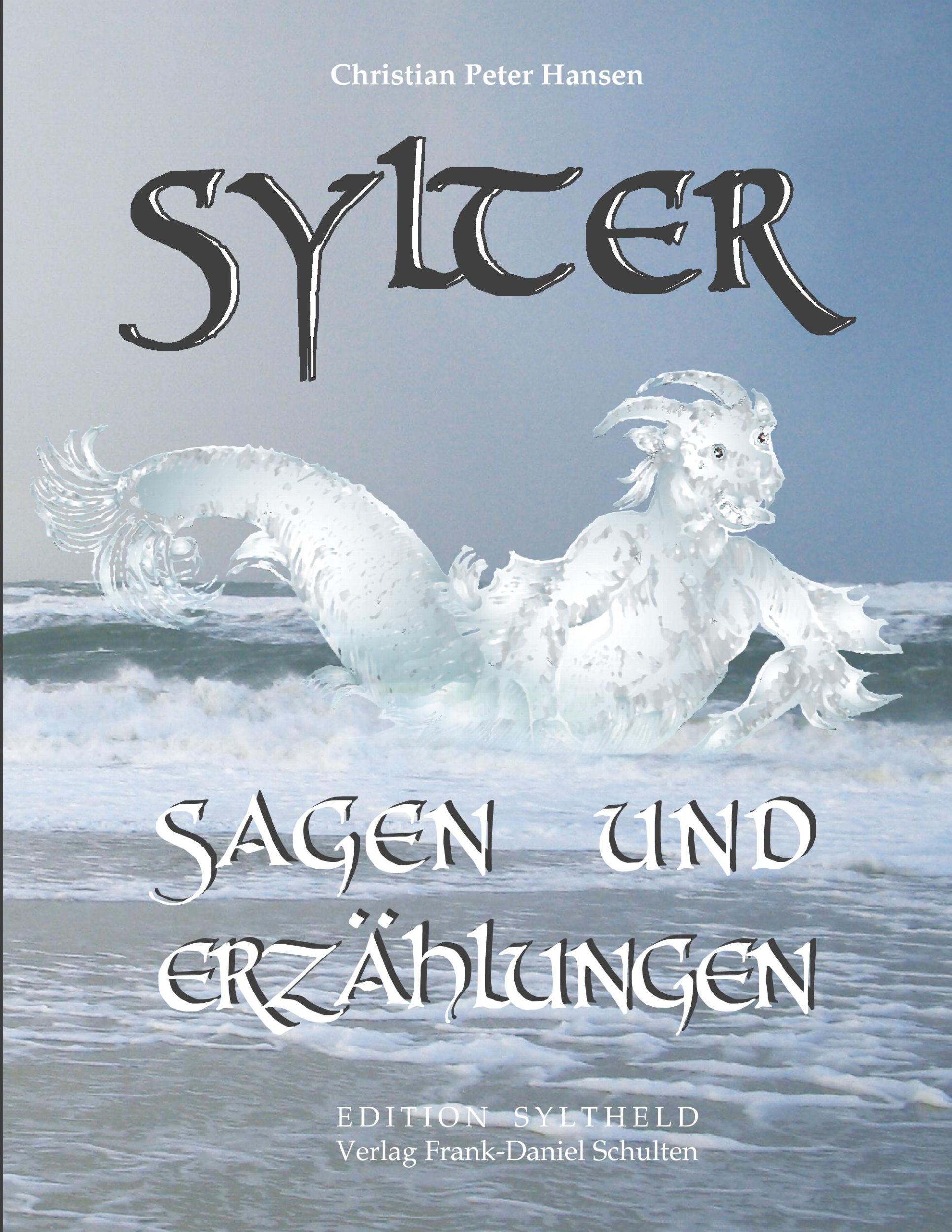 Cover: 9783932961878 | Sylter Sagen und Erzählungen | Christian Peter Hansen | Taschenbuch