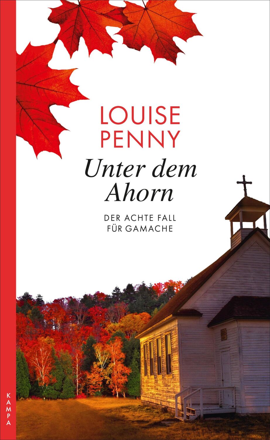 Cover: 9783311120292 | Unter dem Ahorn | Der achte Fall für Gamache | Louise Penny | Buch