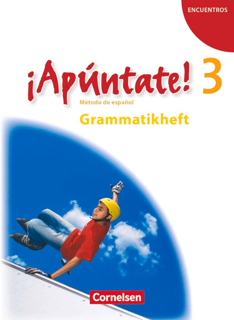 Cover: 9783060205820 | ¡Apúntate! - Ausgabe 2008 - Band 3 - Grammatisches Beiheft | Stephan