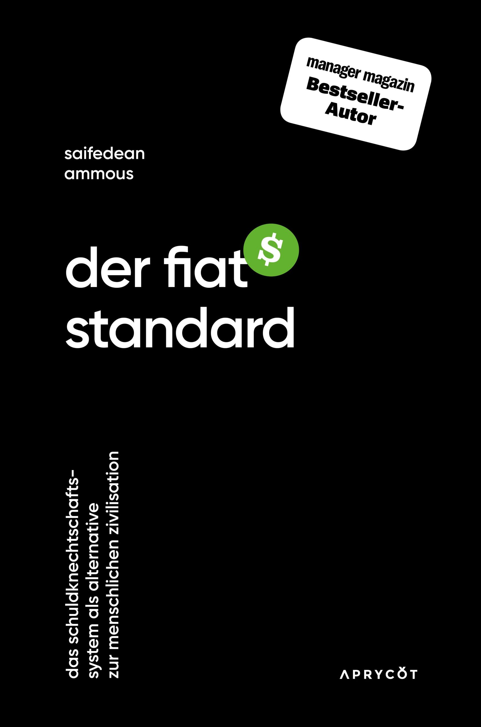 Cover: 9783949098116 | Der Fiat-Standard | Saifedean Ammous | Taschenbuch | Deutsch | 2022