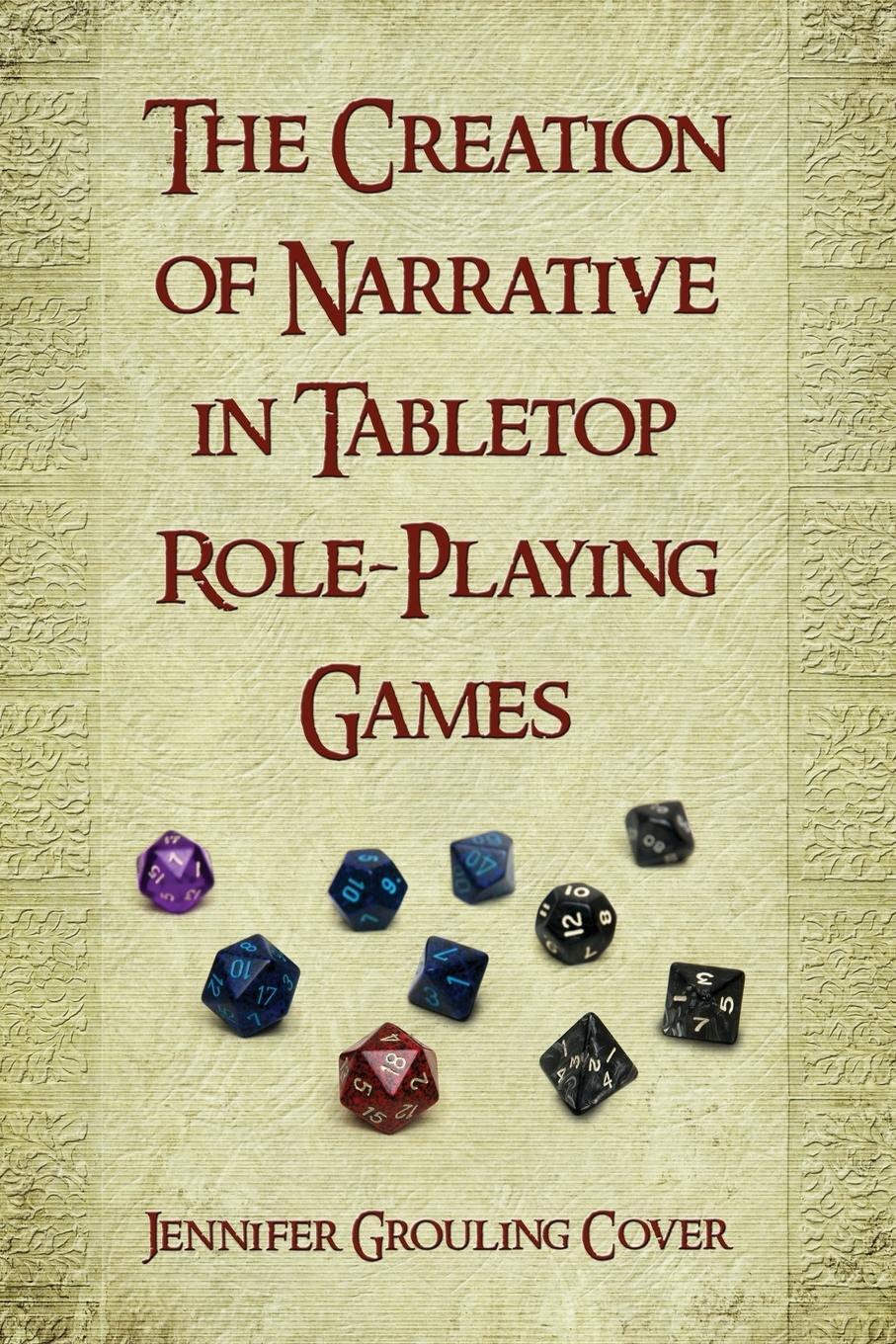 Cover: 9780786444519 | Creation of Narrative in Tabletop Role-Playing Games | Cover | Buch