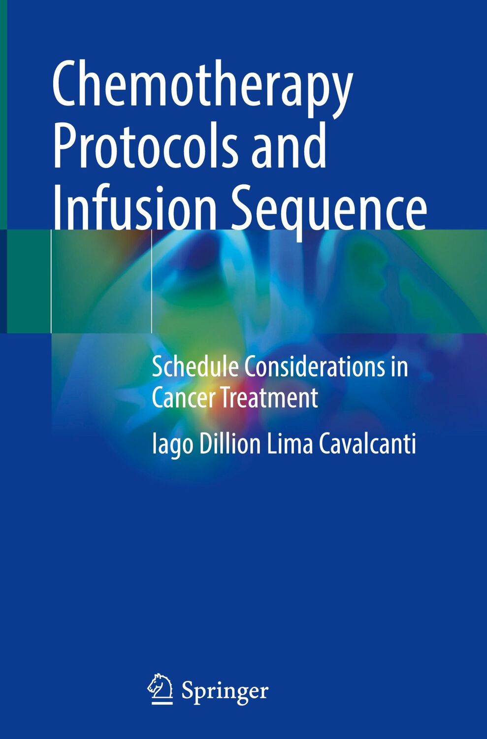 Cover: 9783031108389 | Chemotherapy Protocols and Infusion Sequence | Cavalcanti | Buch | x