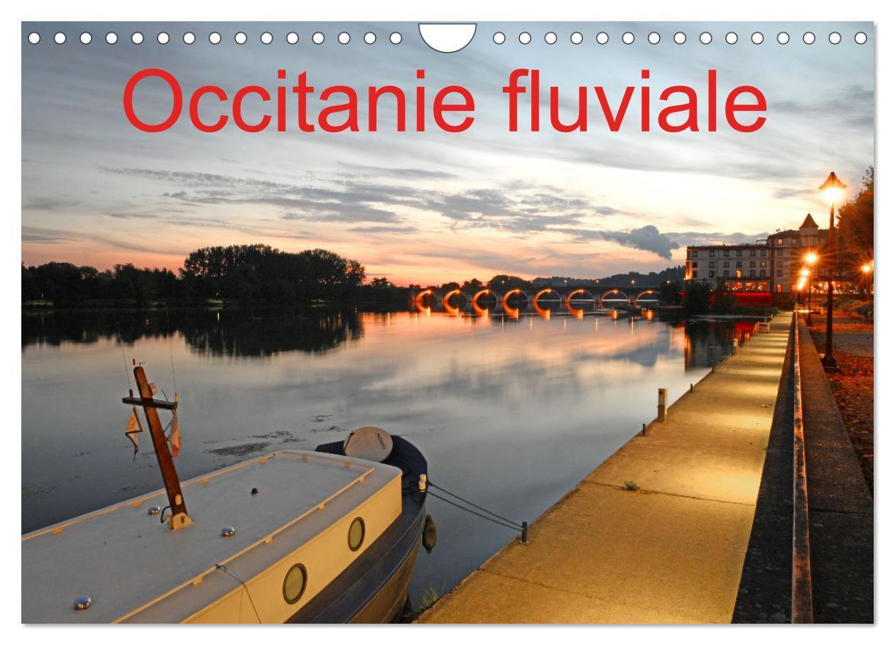 Cover: 9781325938810 | Occitanie fluviale (Calendrier mural 2025 DIN A4 vertical),...