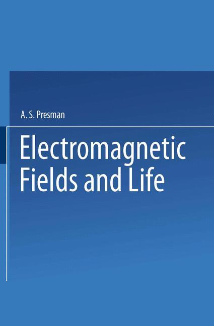 Cover: 9781475706376 | Electromagnetic Fields and Life | A. Presman | Taschenbuch | Paperback