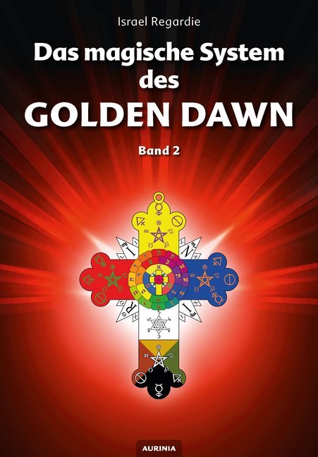 Cover: 9783937392509 | Das magische System des Golden Dawn. Bd.2 | Israel Regardie | Buch