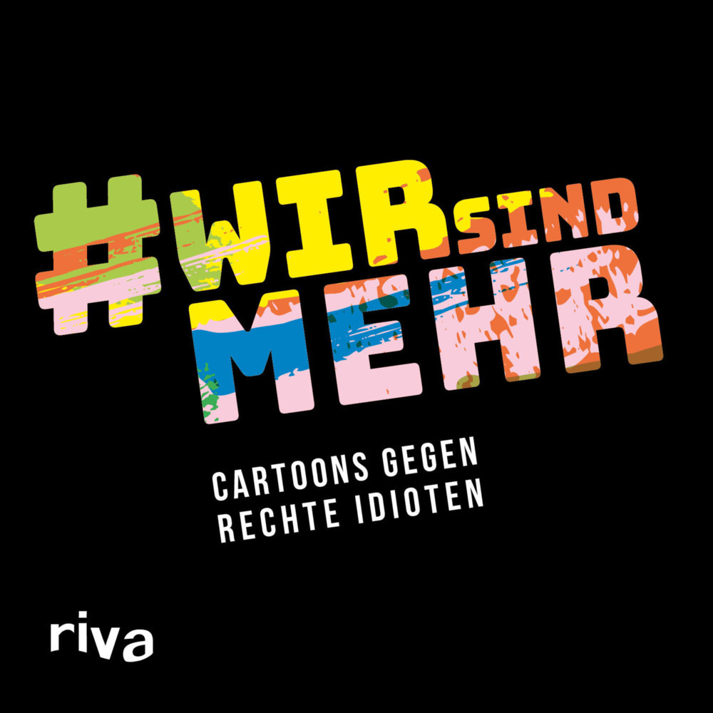 Cover: 9783742308771 | Wir sind mehr | Cartoons gegen rechte Idioten | Buch | 2018