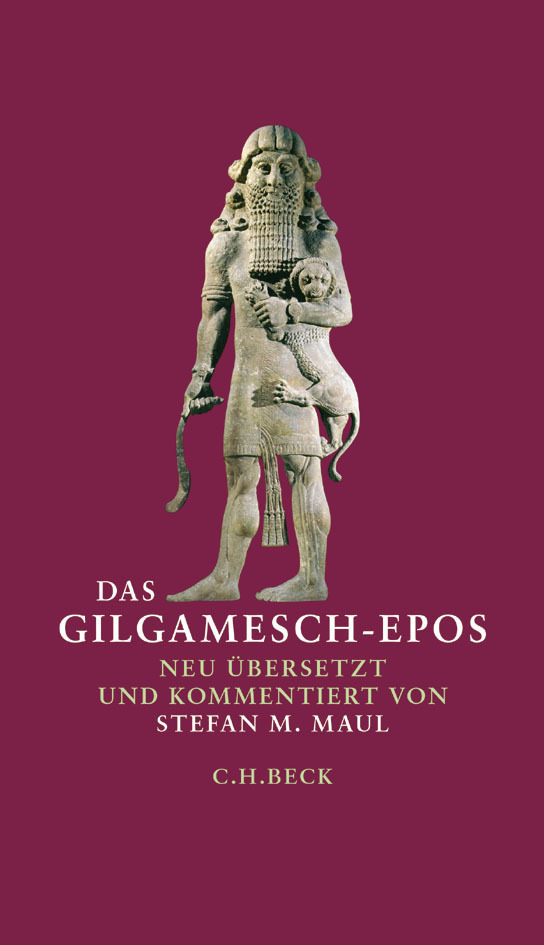 Cover: 9783406709333 | Das Gilgamesch-Epos | Neu übersetzt und kommentiert von Stefan M. Maul