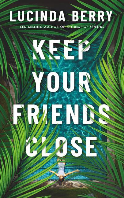 Cover: 9781662512605 | Keep Your Friends Close | Lucinda Berry | Taschenbuch | Englisch