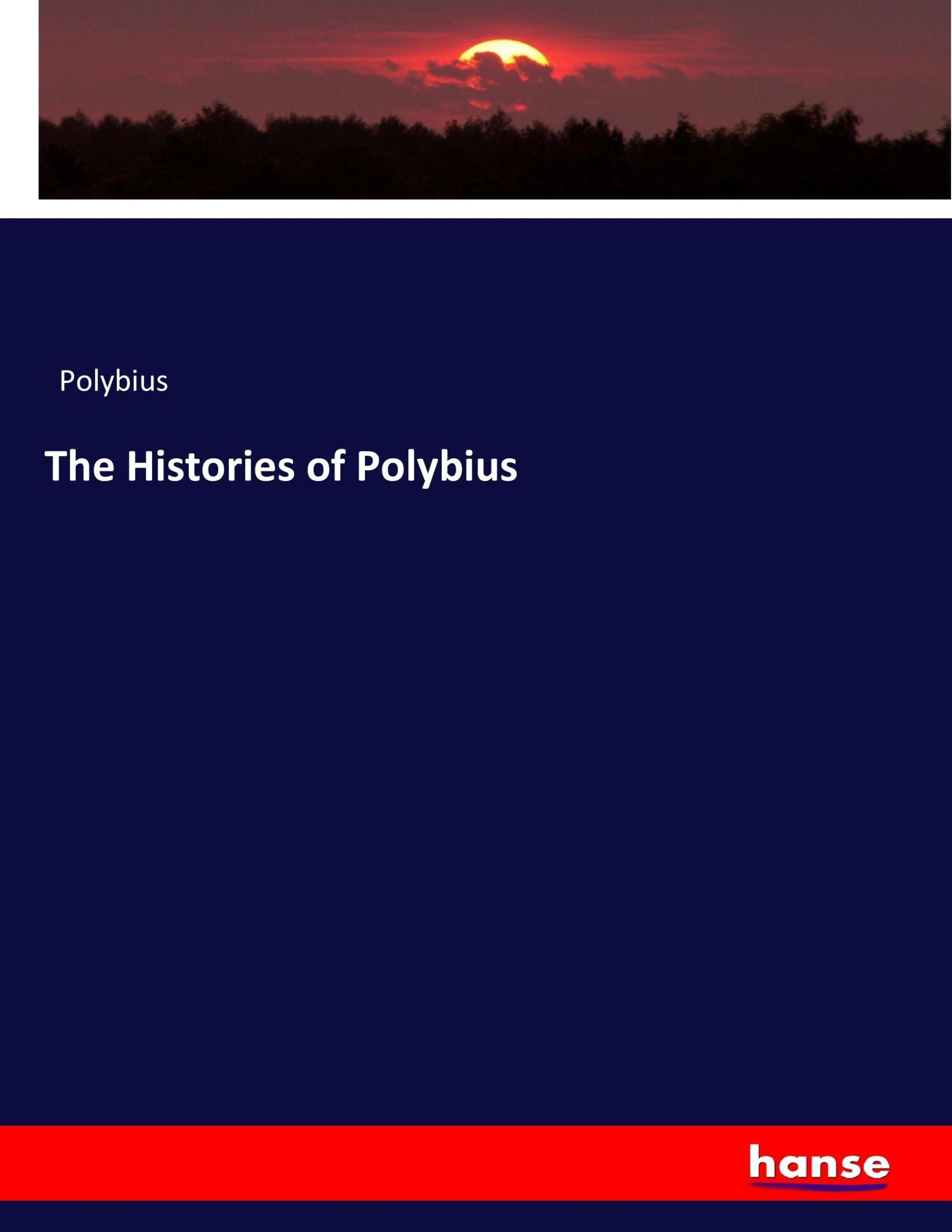 Cover: 9783337005726 | The Histories of Polybius | Polybius | Taschenbuch | Paperback | 2017