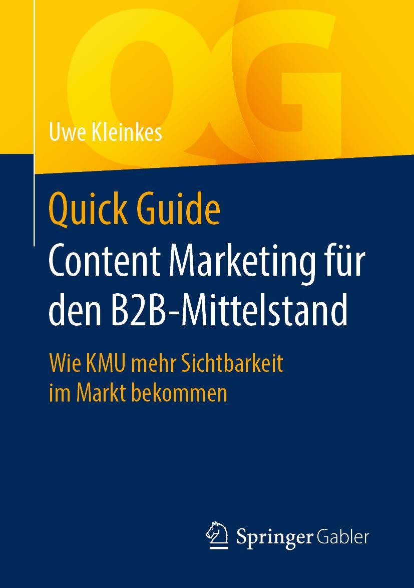 Cover: 9783658301637 | Quick Guide Content Marketing für den B2B-Mittelstand | Uwe Kleinkes