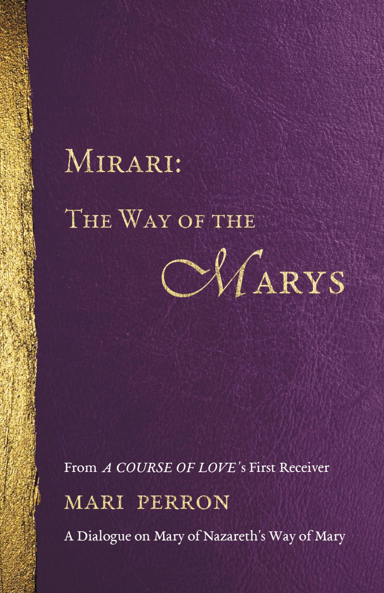 Cover: 9780972866866 | Mirari | The Way of the Marys | Mari M Perron | Taschenbuch | Englisch