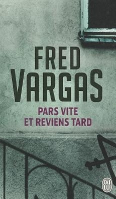 Cover: 9782290349311 | Pars vite et reviens tard | Fred Vargas | Taschenbuch | J'ai Lu | 2004