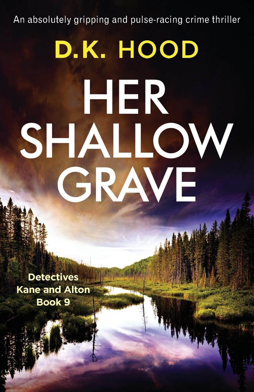 Cover: 9781838880408 | Her Shallow Grave | D. K. Hood | Taschenbuch | Englisch | 2020