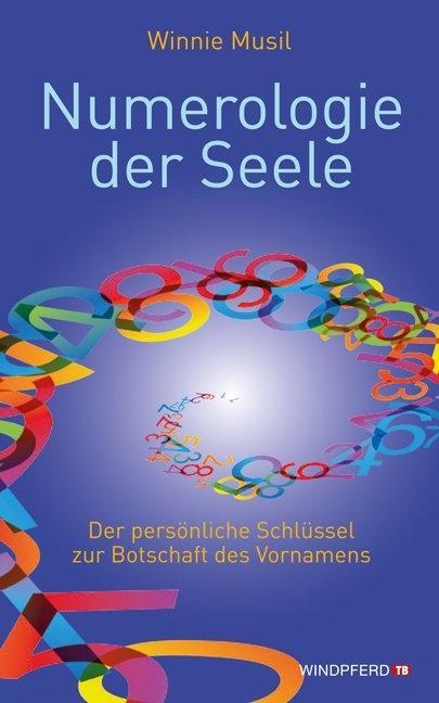 Cover: 9783893856473 | Numerologie der Seele | Winnie Musil | Taschenbuch | 184 S. | Deutsch