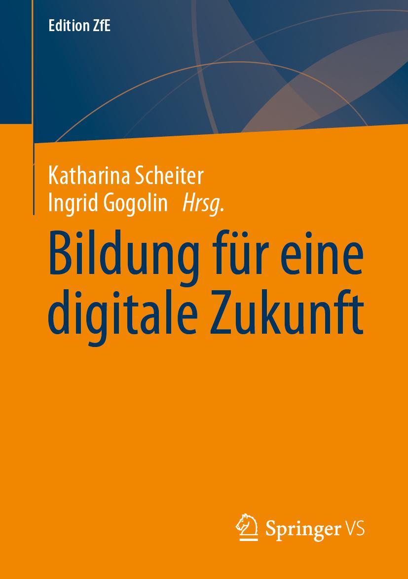 Cover: 9783658378943 | Bildung für eine digitale Zukunft | Ingrid Gogolin (u. a.) | Buch