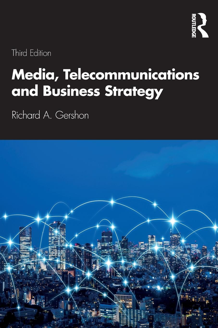 Cover: 9780367249038 | Media, Telecommunications and Business Strategy | Richard A. Gershon