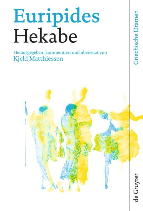 Cover: 9783110188097 | Hekabe | Euripides | Buch | Griechische Dramen | X | Deutsch | 2008