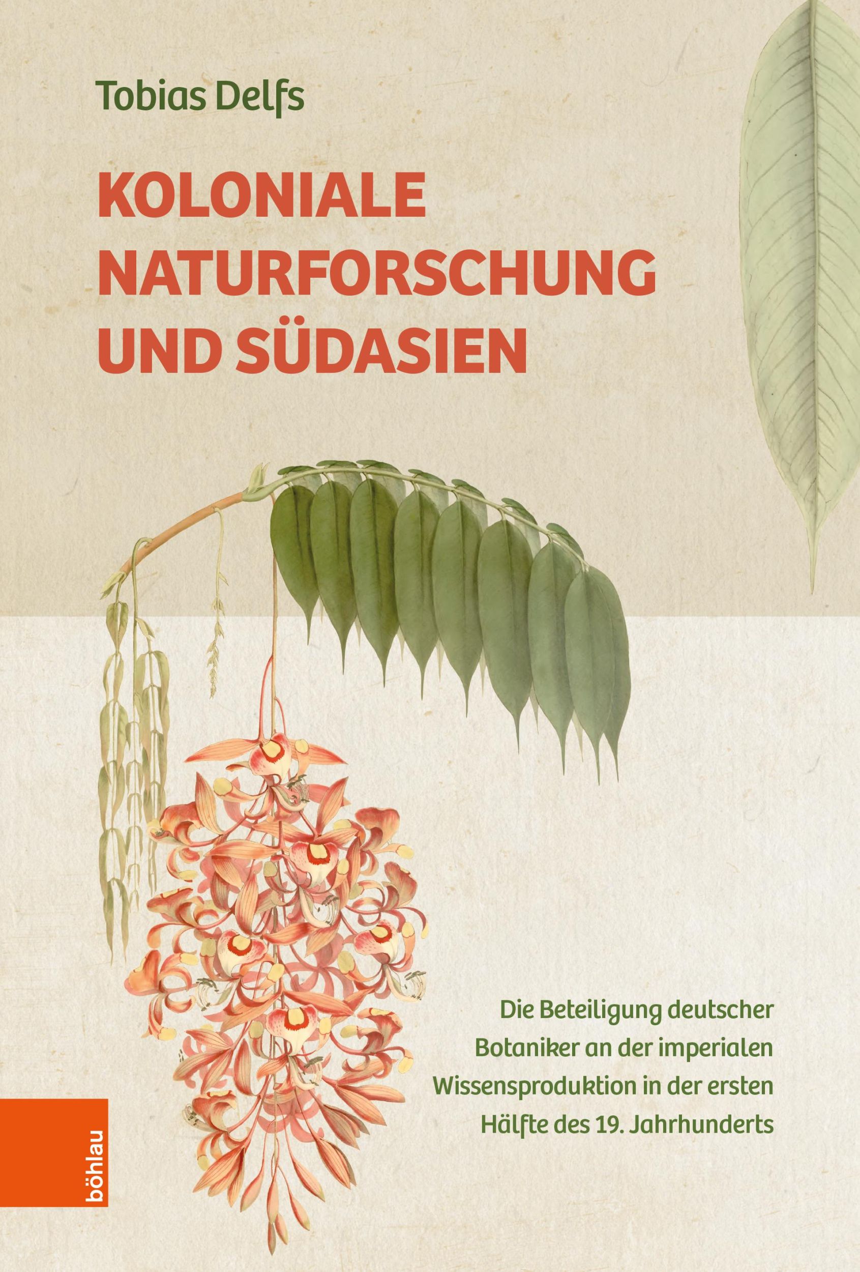 Cover: 9783412527549 | Koloniale Naturforschung in Südasien | Tobias Delfs | Buch | 248 S.