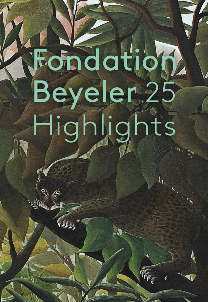 Cover: 9783775753951 | Fondation Beyeler. 25 Highlights | Deutschsprachige Ausgabe | Buch