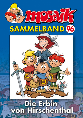 Cover: 9783864621758 | MOSAIK Sammelband - Die Erbin von Hirschenthal | Mosaik Team | Buch