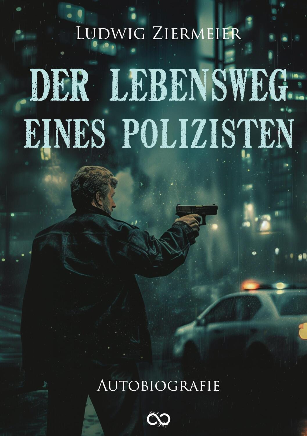 Cover: 9783384239464 | Der Lebensweg eines Polizisten | Autobiografie | Ludwig Ziermeier