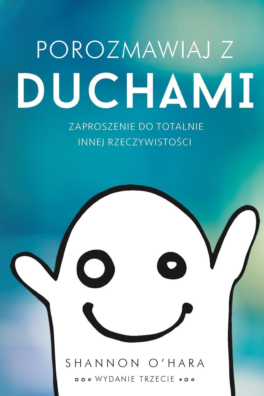 Cover: 9781634931441 | Porozmawiaj z Duchami - Talk to the Entities Polish | Shannon O'Hara