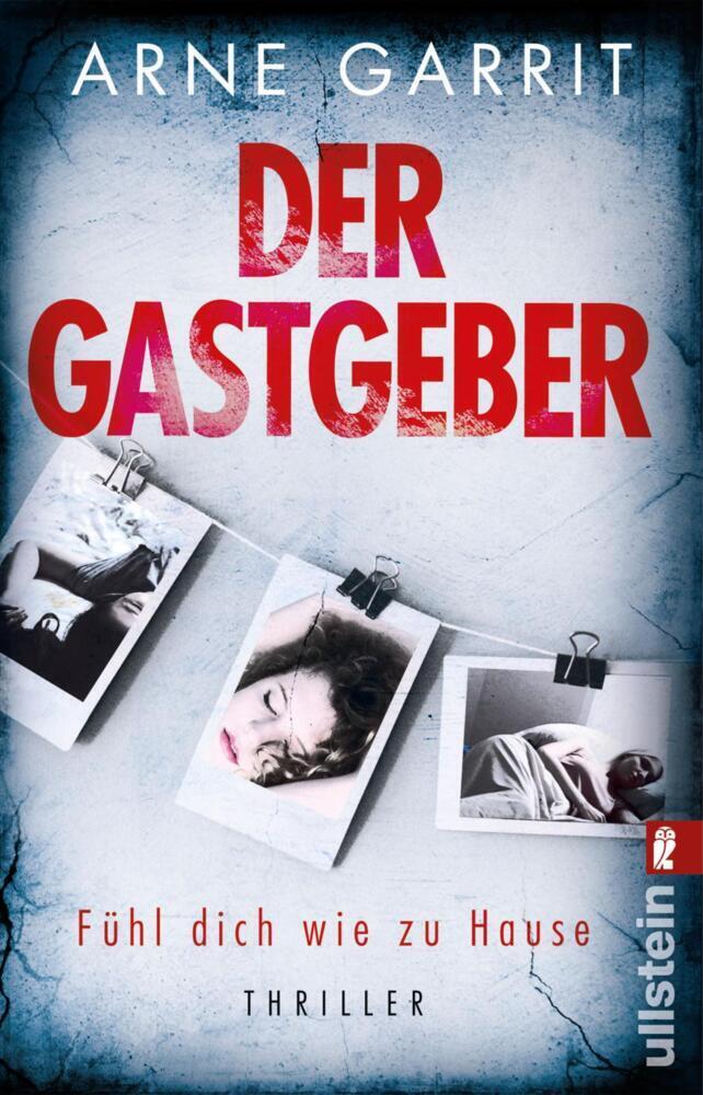 Cover: 9783548065939 | Der Gastgeber. Fühl dich wie zu Hause | Arne Garrit | Taschenbuch