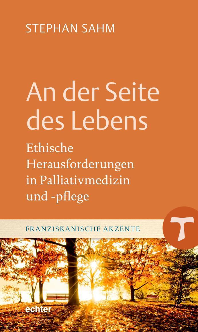 Cover: 9783429056155 | An der Seite des Lebens | Stephan Sahm | Buch | 112 S. | Deutsch