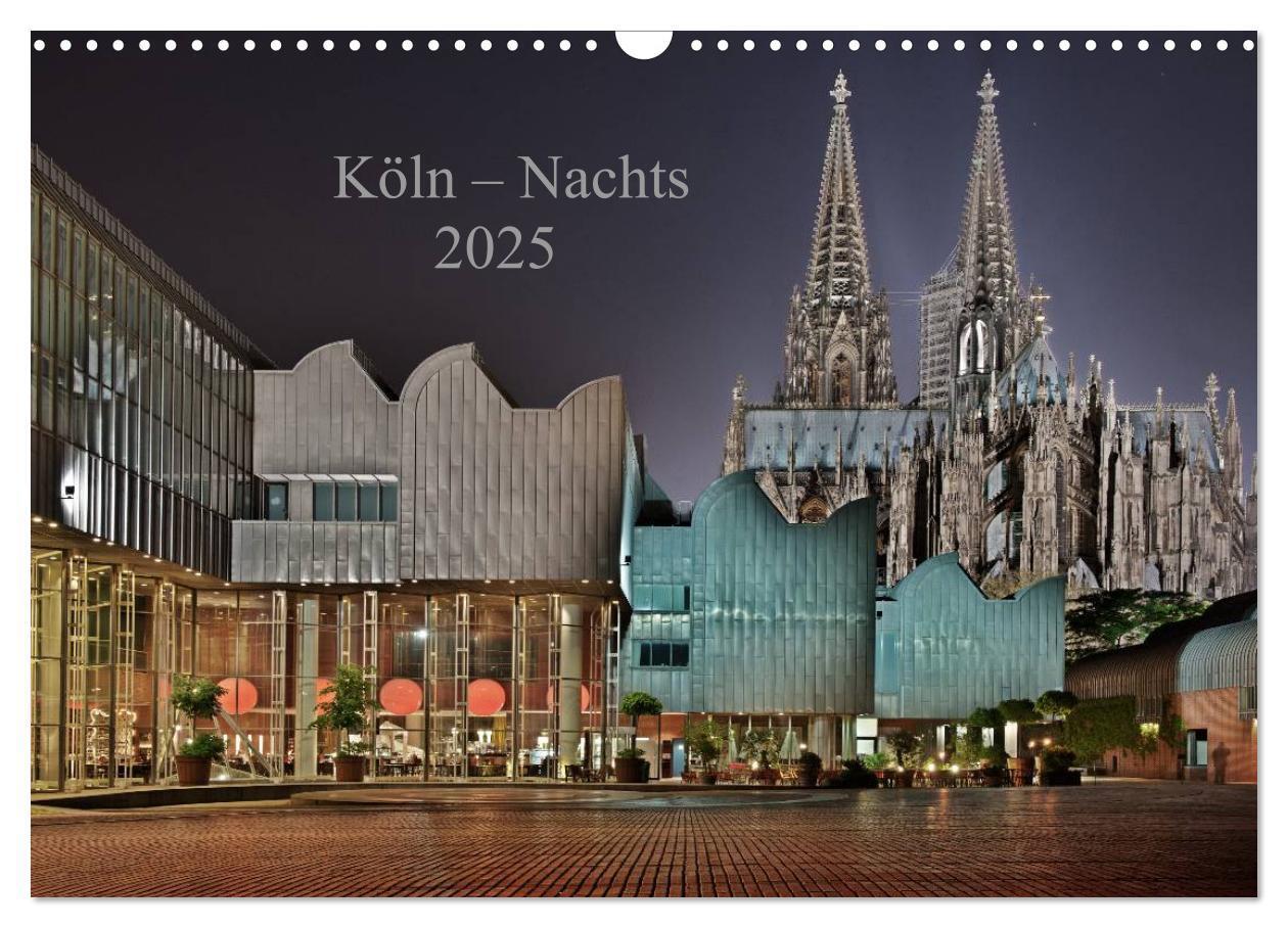 Cover: 9783435782031 | Köln ¿ Nachts 2025 (Wandkalender 2025 DIN A3 quer), CALVENDO...