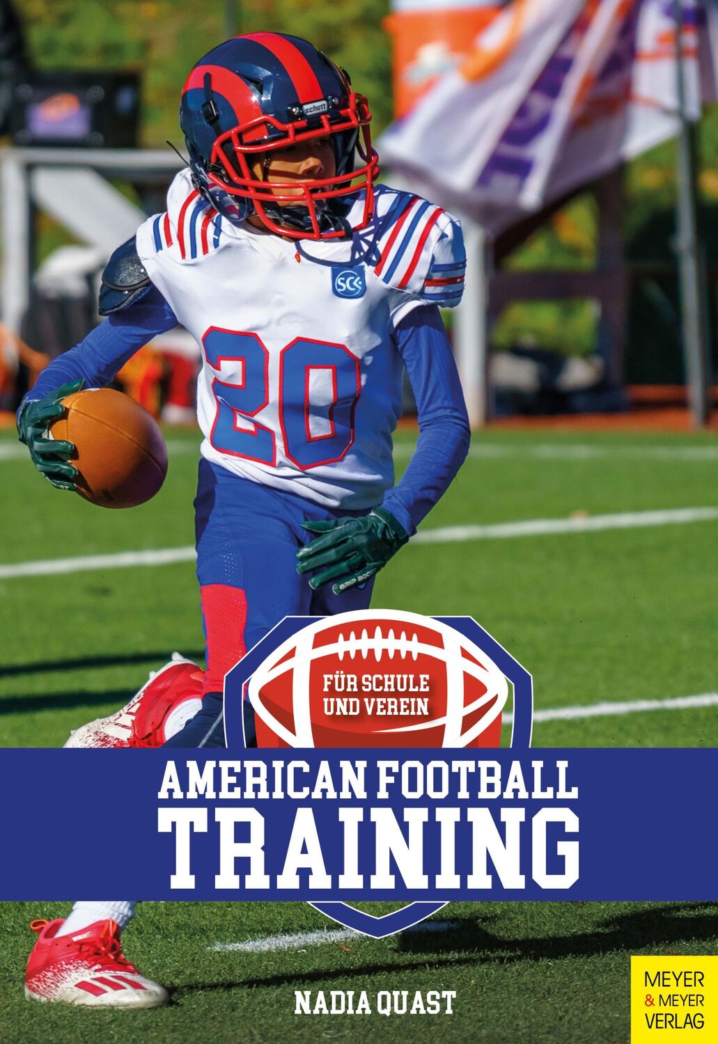 Cover: 9783840379130 | American Football für Schule und Verein | Nadia Quast | Taschenbuch