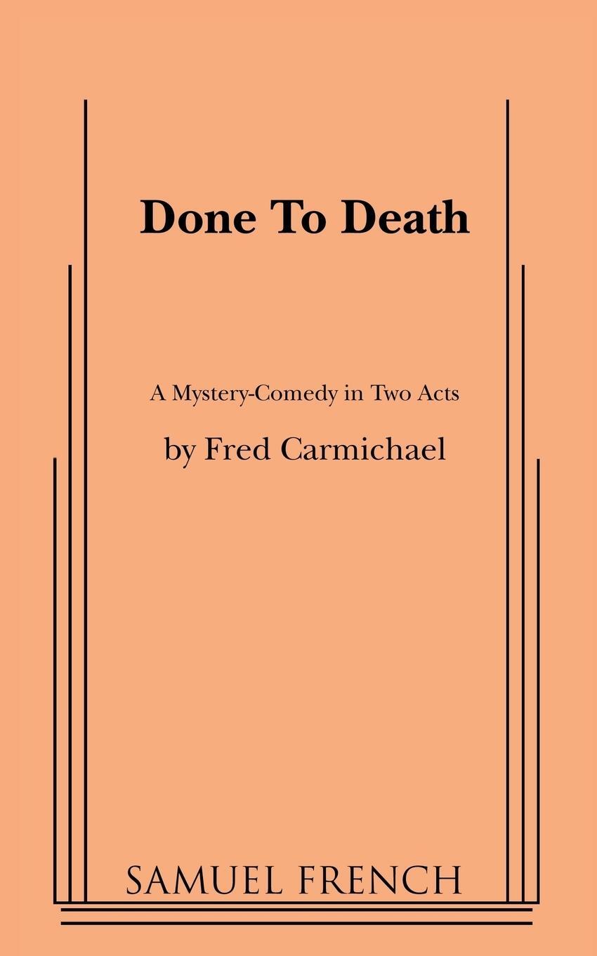 Cover: 9780573608162 | Done to Death | Fred Carmichael | Taschenbuch | Paperback | Englisch