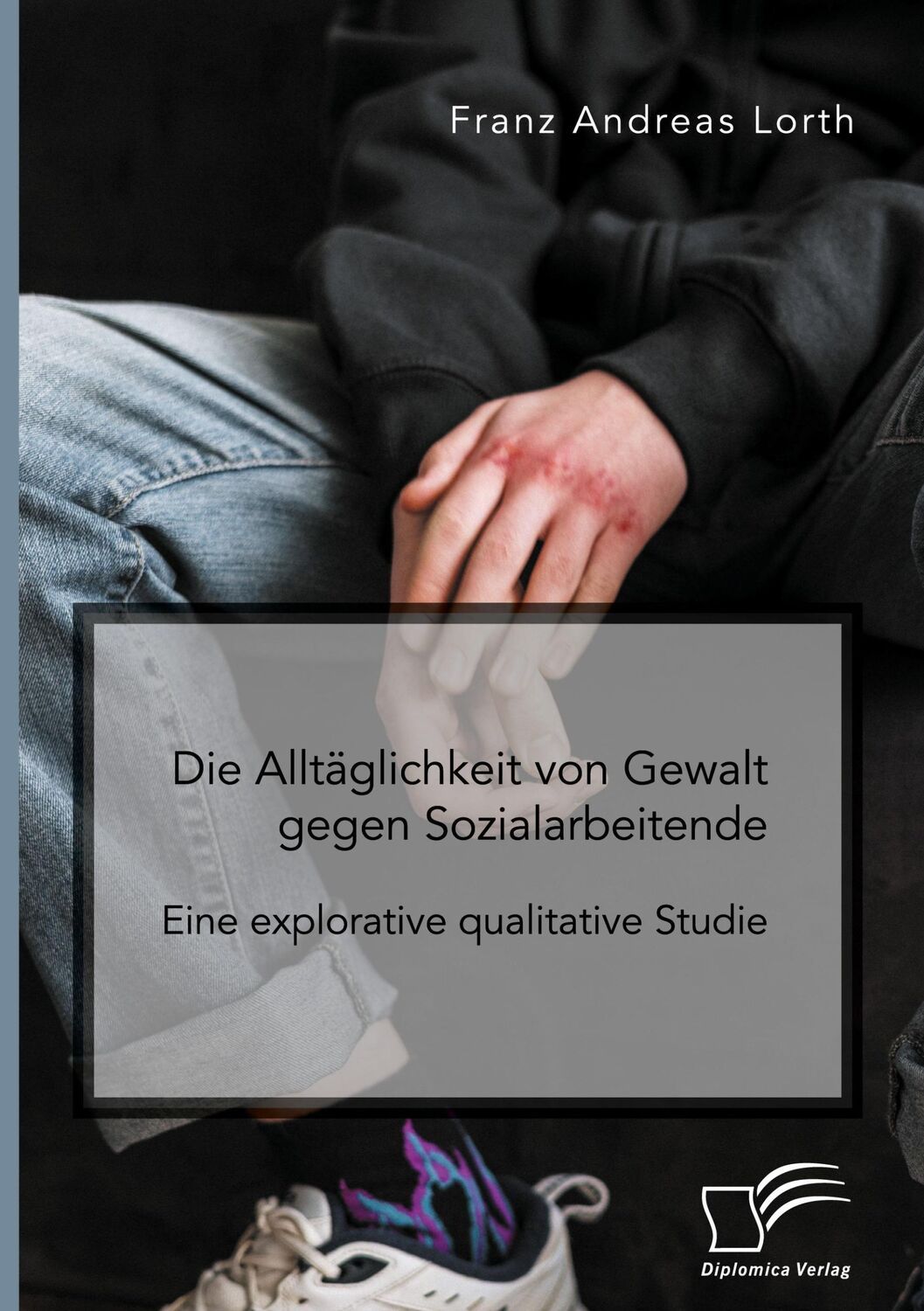 Cover: 9783961468249 | Die Alltäglichkeit von Gewalt gegen Sozialarbeitende. Eine...