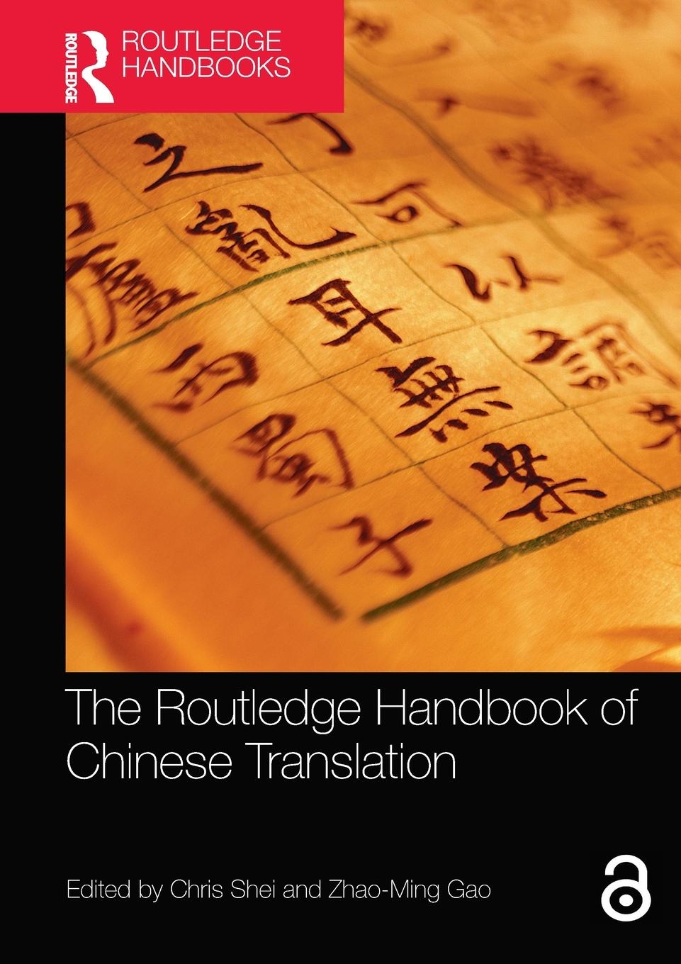 Cover: 9780367570484 | The Routledge Handbook of Chinese Translation | Chris Shei (u. a.)