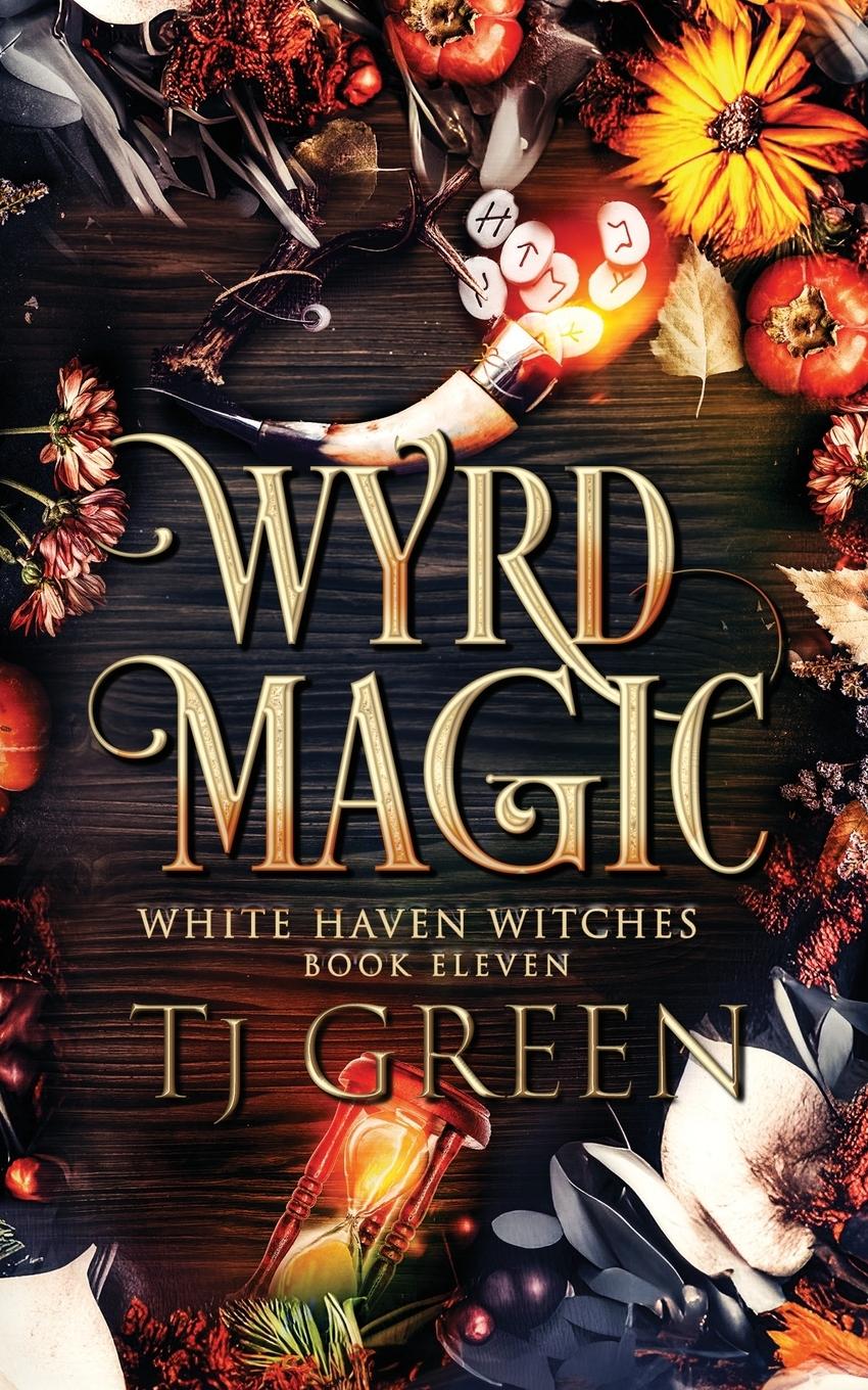 Cover: 9781990047572 | Wyrd Magic | Paranormal Witch Mysteries | T J Green | Taschenbuch