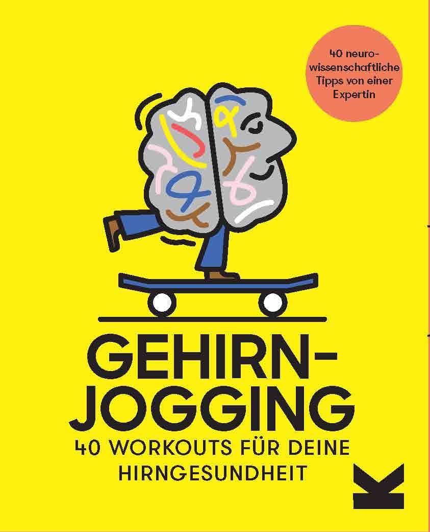 Cover: 9783962443221 | Gehirnjogging | 40 Workouts für deine Hirngesundheit | Sabina Brennan