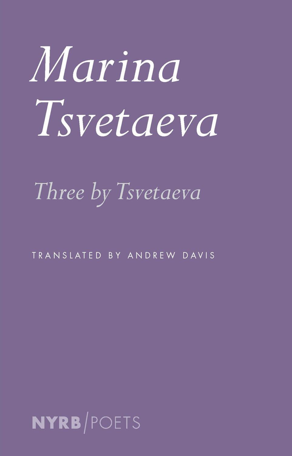 Cover: 9781681378329 | Three by Tsvetaeva | Marina Tsvetaeva | Taschenbuch | Englisch | 2024