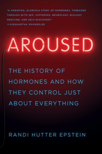 Cover: 9780393357080 | Aroused | Randi Hutter Epstein | Taschenbuch | Englisch | 2019