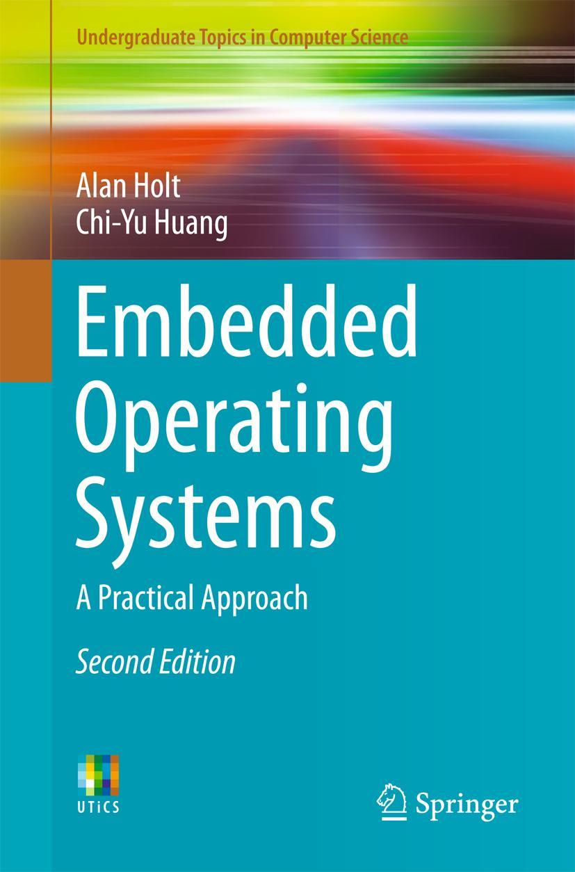 Cover: 9783319729763 | Embedded Operating Systems | A Practical Approach | Huang (u. a.)