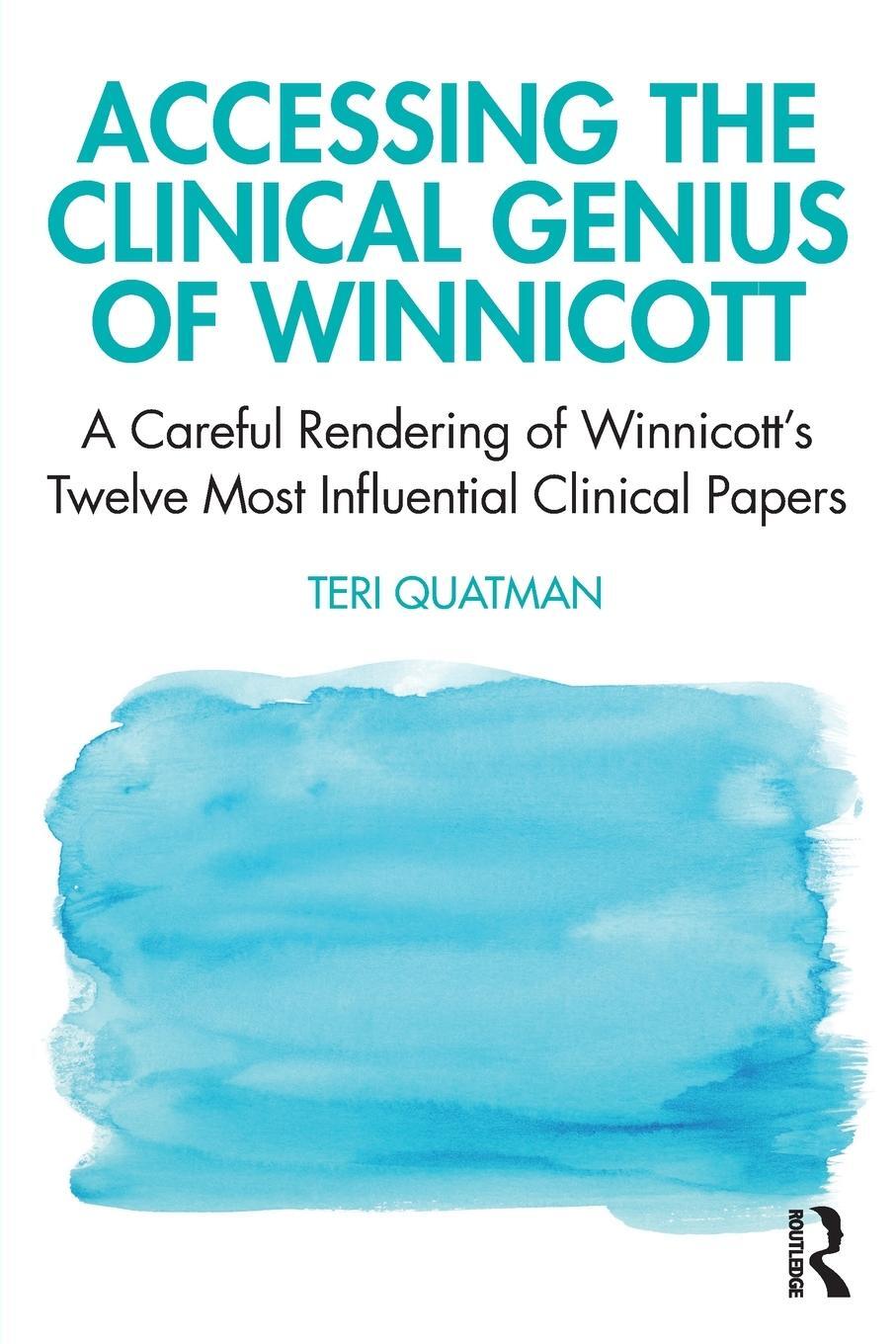 Cover: 9780367859244 | Accessing the Clinical Genius of Winnicott | Teri Quatman | Buch