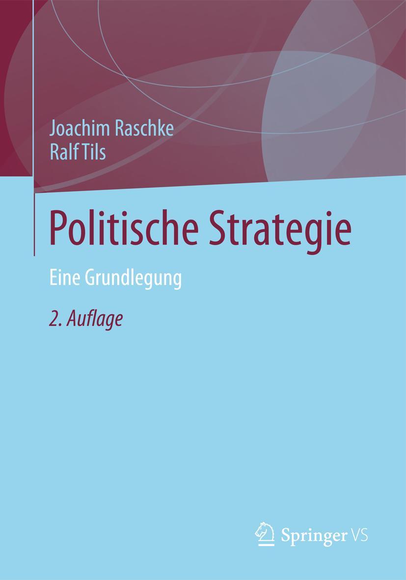 Cover: 9783531198705 | Politische Strategie | Eine Grundlegung | Ralf Tils (u. a.) | Buch