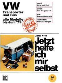 Cover: 9783879432103 | VW Transporter und Bus alle Modelle bis Juni 1979 | Dieter Korp | Buch